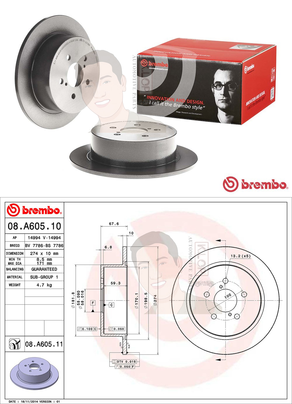 08 A605 11 จานเบรค ล้อ R (ยี่ห้อ BREMBO) รุ่น UV SUBARU Legacy BL BP ปี 2003->