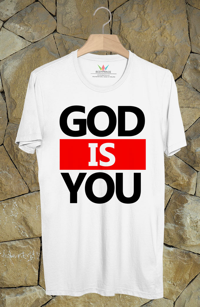 BP289 เสื้อยืด GOD IS YOU