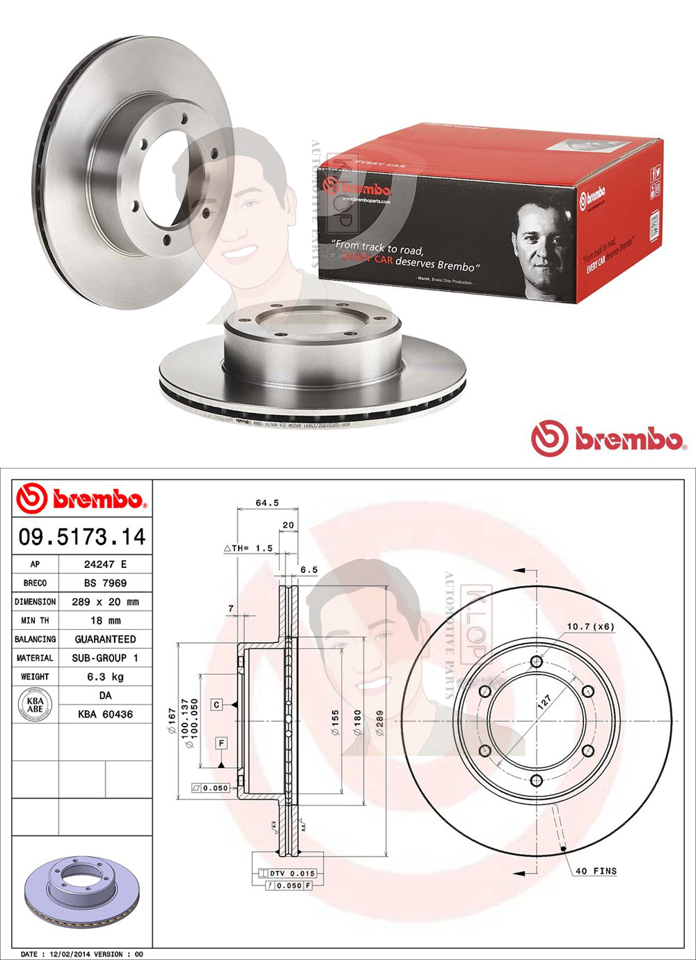 09 5173 14 จานเบรค ล้อ F (ยี่ห้อ BREMBO) รุ่น Std TOYOTA Tiger 4x4