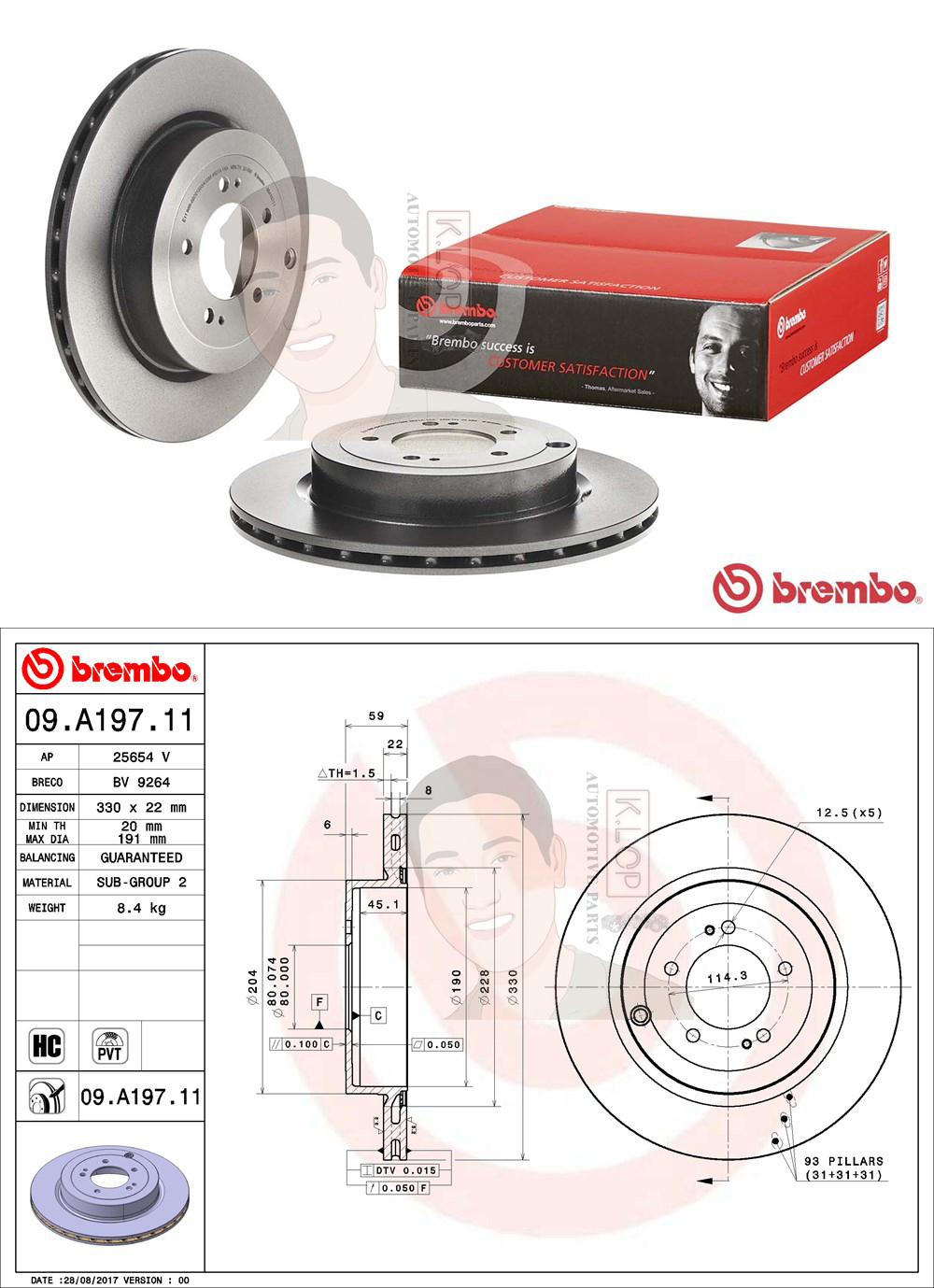 09 A197 11 จานเบรค ล้อ R (ยี่ห้อ BREMBO) รุ่น HC UV PVT MITSUBISHI Lancer EVO X ปี2008->