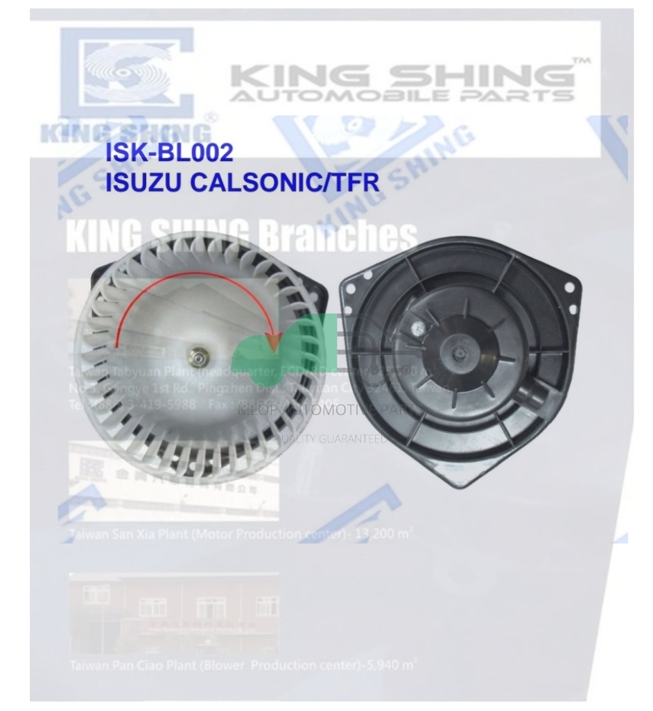 โบลเวอร์แอร์ ISUZU CALSONIC/TFR***ยี่ห้อ King Shing ประกัน 1 ปี