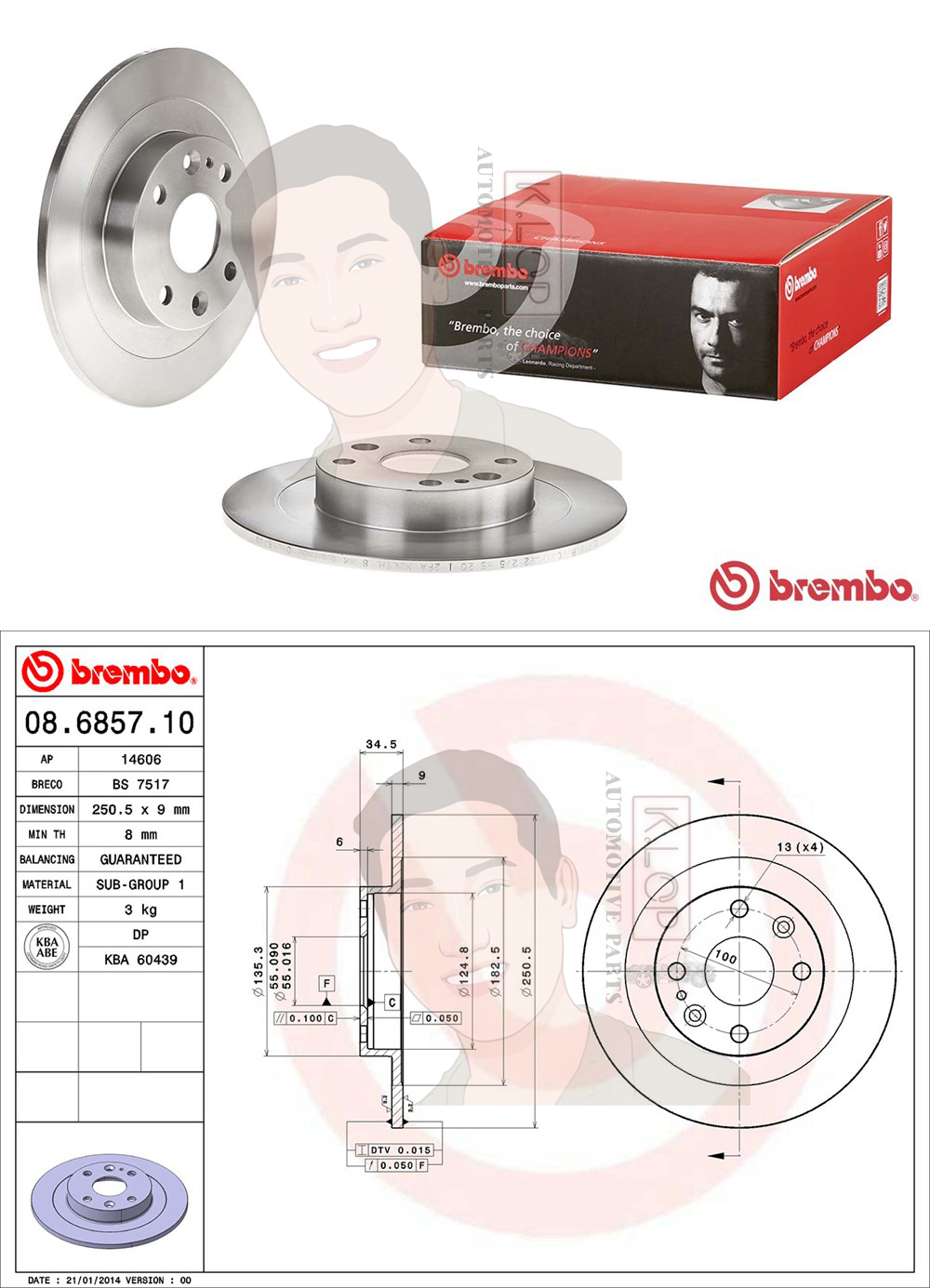 08 6857 10 จานเบรค ล้อ R (ยี่ห้อ BREMBO) รุ่น Std MAZDA MX-5 NA, NB ปี 1989-1998
