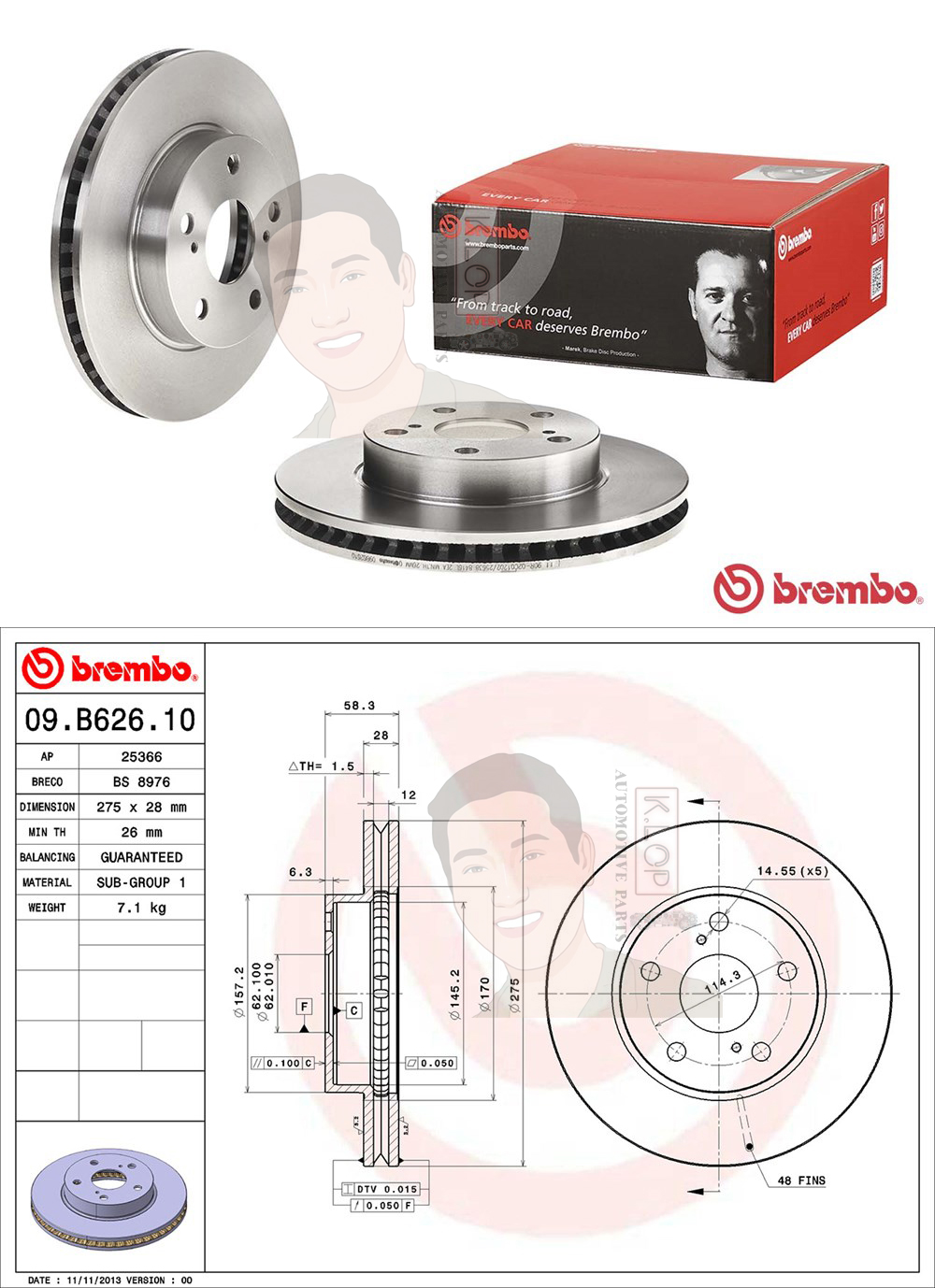09 B626 10 จานเบรค ล้อ F (ยี่ห้อ BREMBO) รุ่น Std TOYOTA Vigo smart cab 4x2 ปี 2008-> /TOYOTA Revo 4x2 ธรรมดา ปี 2015->
