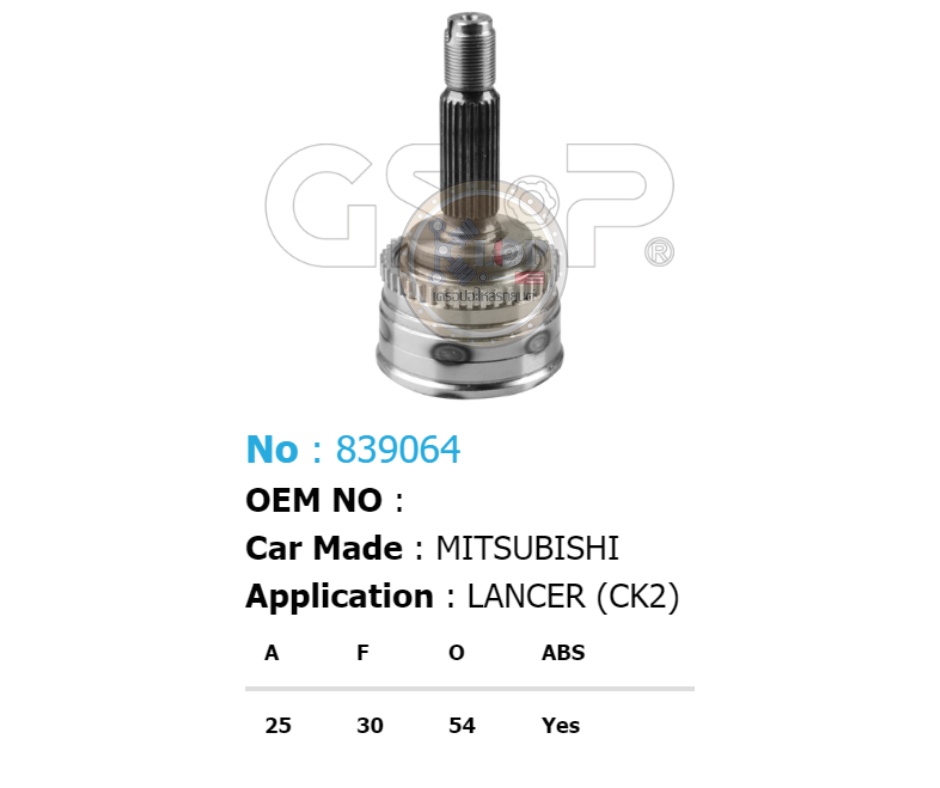 รหัสสินค้า 839064 ฟันนอก25 ฟันใน30 คอบ่าซีล54 มีABS [หัวเพลานอก ยี่ห้อGS-P] MITSUBISHI LANCER CK2
