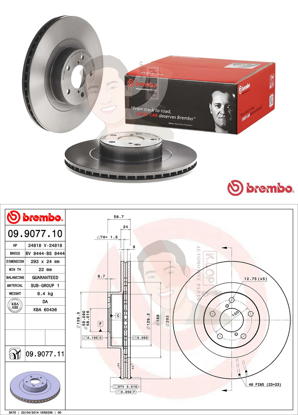 09 9077 11 จานเบรค ล้อ F (ยี่ห้อ BREMBO) รุ่น UV SUBARU Impreza GC/GF (4 POT) ปี 1997-> /SUBARU Impreza GD/GG 2.0 WRX Turbo ปี 2000-> /SUBARU XV, Forester SH SJ, BRZ (Coupe) ปี 2011->