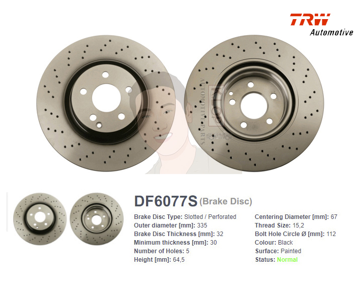 DF6077S จานเบรค-ดรัมเบรค(TRW) BENZ W221 S250, S300, S320, S350 <BP+HC> ปี2005> F V