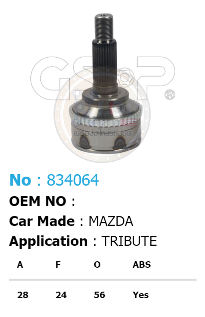 รหัสสินค้า 834064 ฟันนอก28 ฟันใน24 คอบ่าซีล56 มีABS [หัวเพลานอก ยี่ห้อGS-P] MAZDA TRIBUTE/02-06