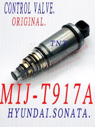 MIJ-T917A (CONTROL VALVE ยี่ห้อ MIJ) HYUNDAI SONATA
