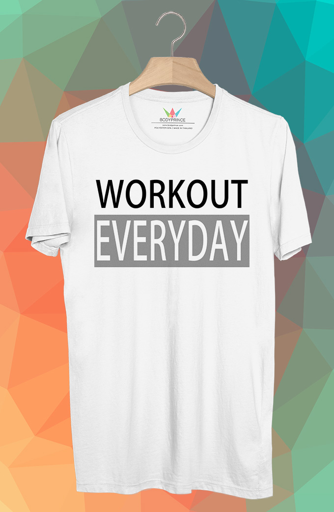 BP453 เสื้อยืด Workout Everyday