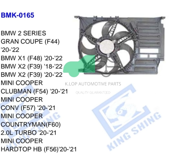 BMK -0165 มอเตอร์แผงพัดลม BMW 2 SERIES GRAN COUPE (F44) '20 -'22 BMW X1 (F48) '20 -'22 BMW X2 (F39) '18 -'22 BMW X2 (F39) '20 -'22 MINI COOPER CLUBMAN (F54) '20 -'21 MINI COOPER CONV (F57) '20 -'