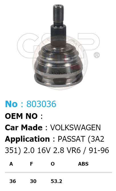 ฟันนอก36 ฟันใน30 คอบ่าซีล53.2 [หัวเพลานอก ยี่ห้อGS-P] VOLKS WAGEN PASSAT (3A2, 351) 2.0 1.6V, 2.8 VR6/91-96