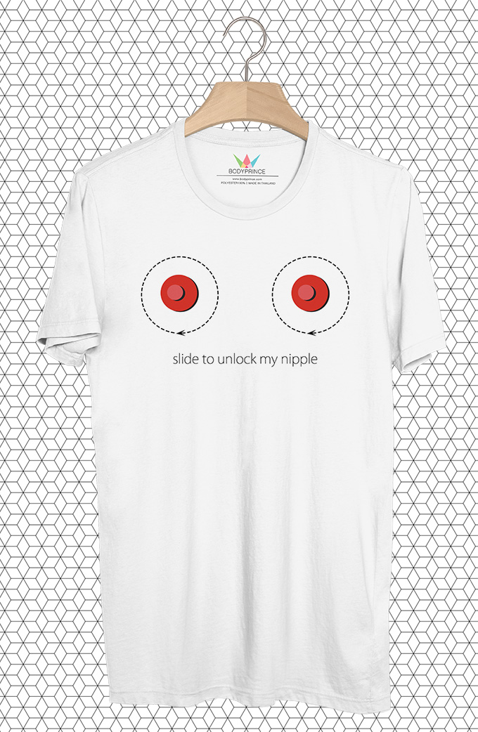 BP683 เสื้อยืด slide to unlock my nipple