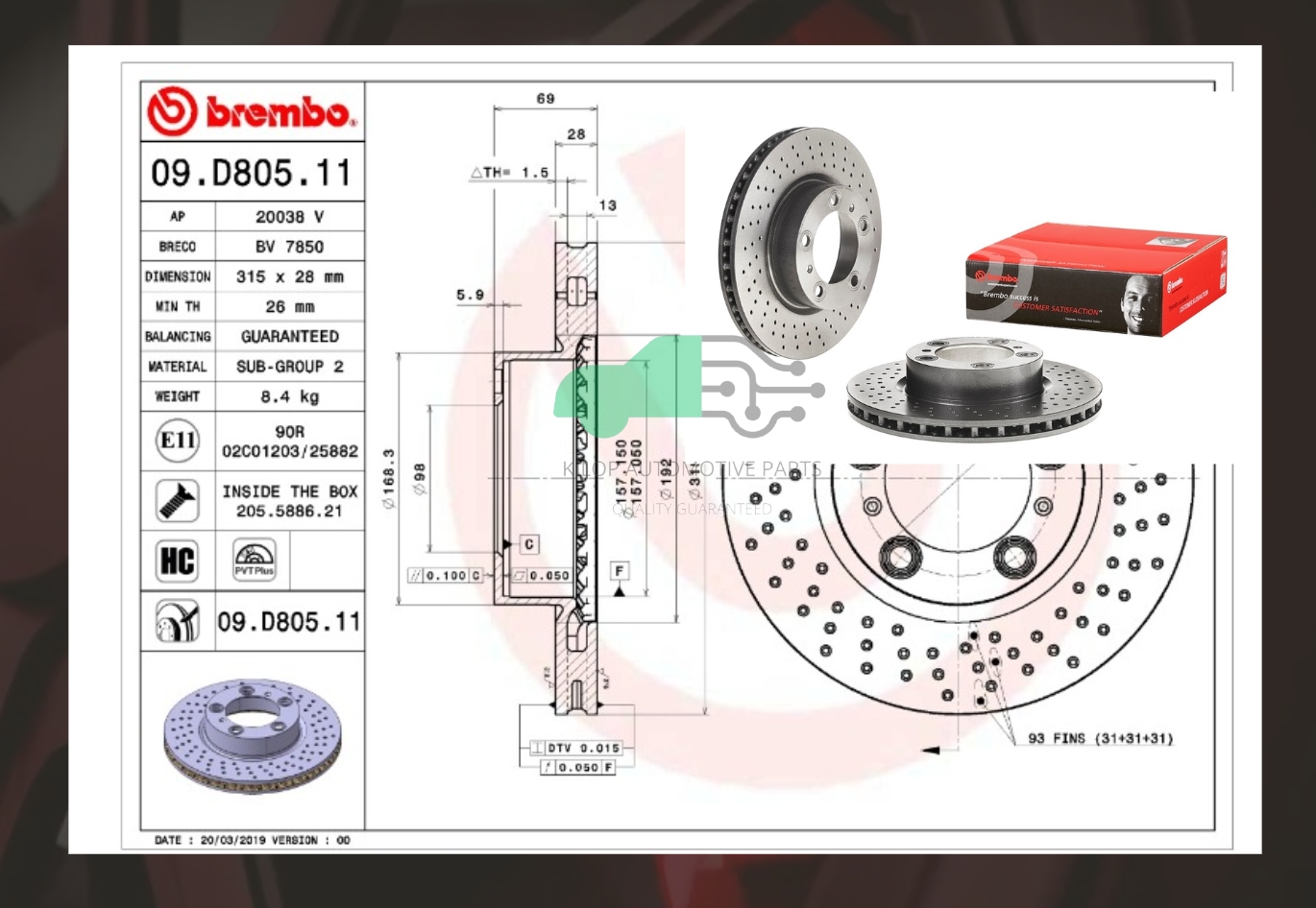 D09 D805 11 จานเบรคหน้า (ยี่ห้อ BREMBO) PORSCHE BOXSTER/ CAYMAN 981 (2.7 3.4)