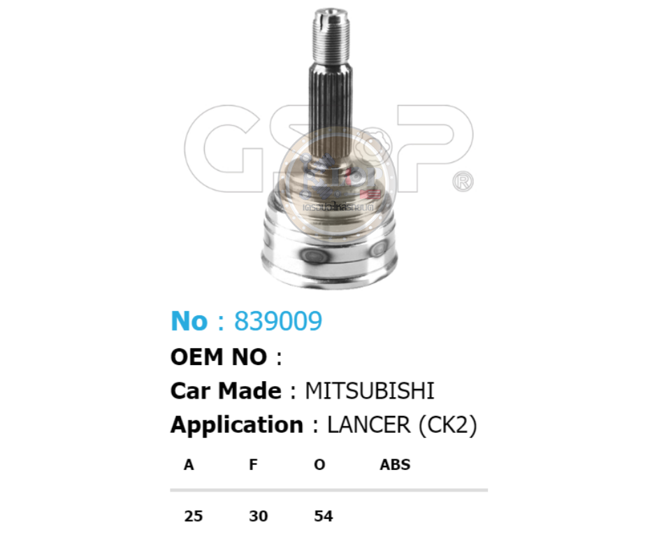 รหัสสินค้า 839009 ฟันนอก25 ฟันใน30 คอบ่าซีล54 [หัวเพลานอก ยี่ห้อGS-P] MITSUBISHI LANCER CK2