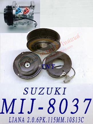 MIJ-8037 (ชุดหน้าคลัทช์ ยี่ห้อ MIJ) Suzuki Liana 2.0 (6pk 115mm. 10S13C)