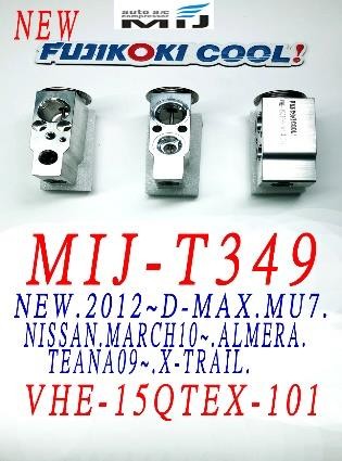 MIJ-T349 (บล๊อคVALVE ยี่ห้อFUJIKOKI COOL! นำเข้าโดยMIJ) ISUZU NEW 2012/D-MAX/MU7. NISSAN MARCH ปี10-/ALMERA/TEANA ปี09-/X-TRAIL. (รหัสวาวล์ VHE-15QTEX-101)