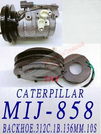 MIJ-858 (ชุดหน้าคลัทช์ ยี่ห้อ MIJ) CATERPILLAR BACKHOE.312C.1B.136MM.10S