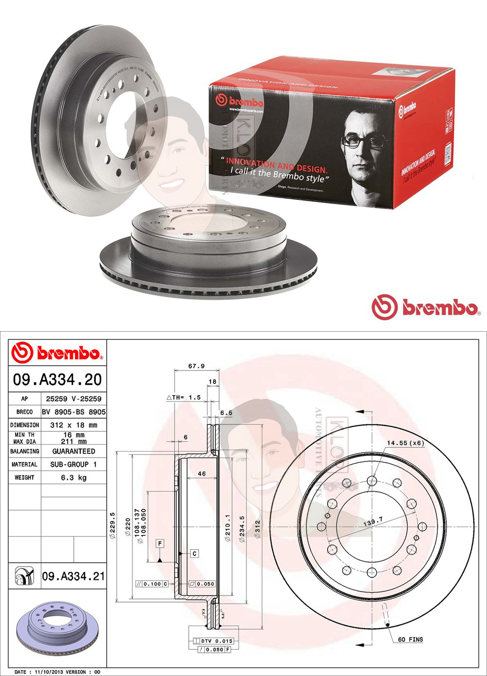 09 A334 21 จานเบรค ล้อ R (ยี่ห้อ BREMBO) รุ่น UV TOYOTA Fortuner ปี 2015->(Hub 108mm) /TOYOTA Prado KDJ12 GRJ13 ปี 2015->