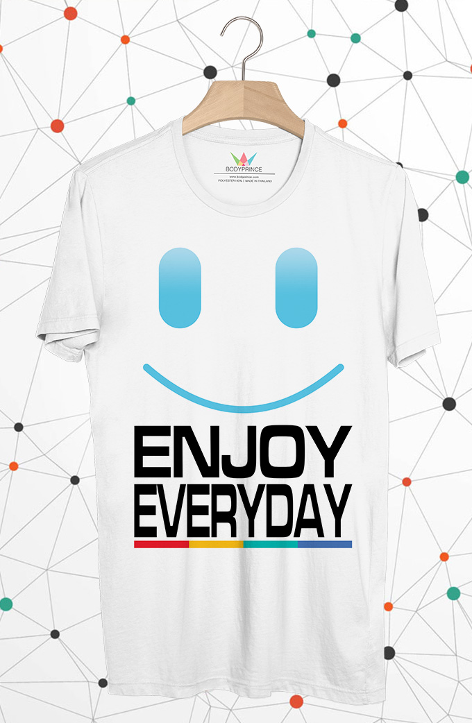BP718 เสื้อยืด ENJOY EVERYDAY