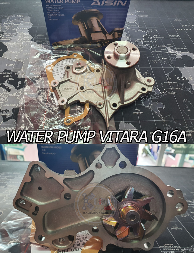 WPS-006VAT ปั้มน้ำ(AISIN) SUZUKI VITARA 1.6cc. ,ESTEEM เครื่องยนต์ G15A,G16A