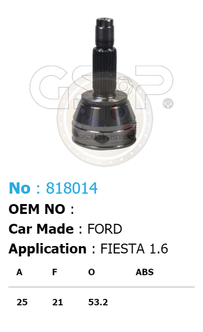 ฟันนอก25 ฟันใน21 คอบ่าซีล53.2 [หัวเพลานอก ยี่ห้อGS-P] FORD FIESTA/08 on 1.6