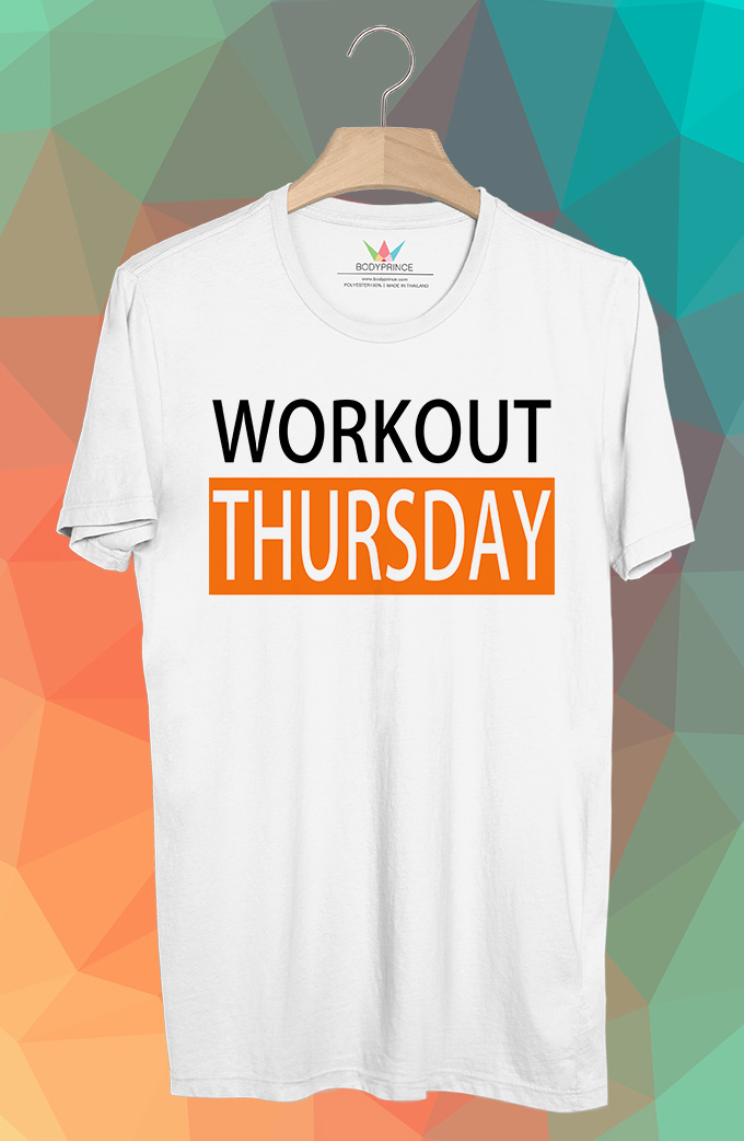 BP458 เสื้อยืด Workout Thursday