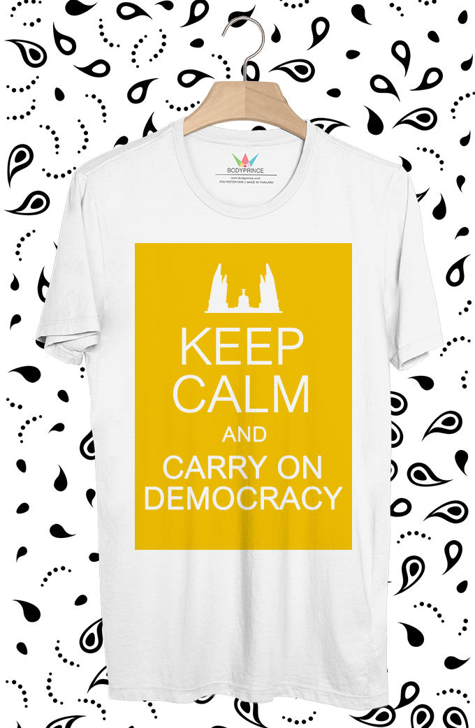 BP886 เสื้อยืด KEEP CALM AND CARRY ON DEMOCRACY