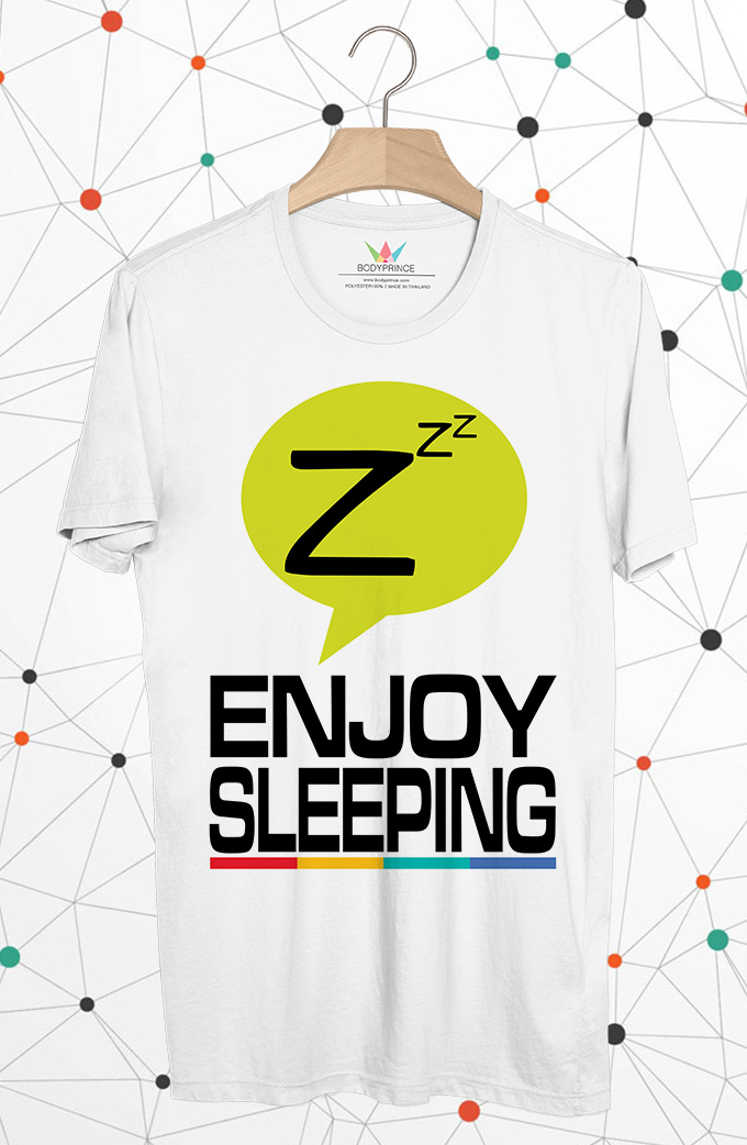 BP717 เสื้อยืด ENJOY SLEEPING