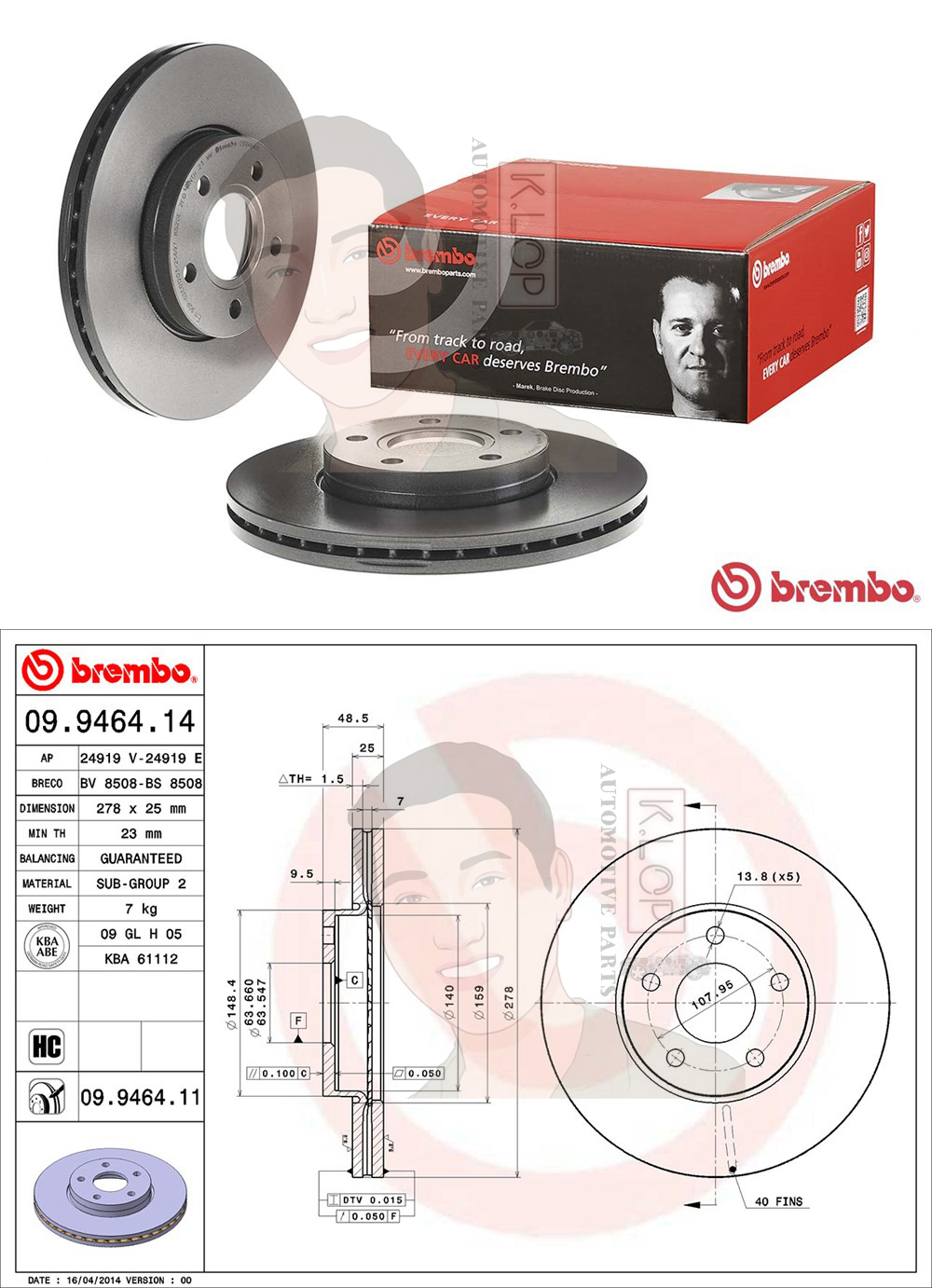 09 9464 11 จานเบรค ล้อ F (ยี่ห้อ BREMBO) FORD Focus 1.6 1.8 2.0 ปี 2003-2011