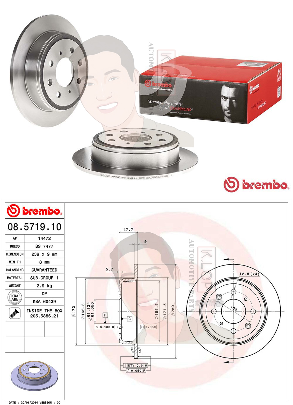 08 5719 10 จานเบรค ล้อ R (ยี่ห้อ BREMBO) รุ่น Std HONDA City ZX 1.5 (iDsi / Vtec) ปี 2002-2007 /HONDA Jazz GD Vtec ปี /HONDA Civic EG 1.3 1.5 1.6 (3dr) ปี 1991-1995 /HONDA Civic EK ตาโต (4dr 2dr) ปี1996-2000