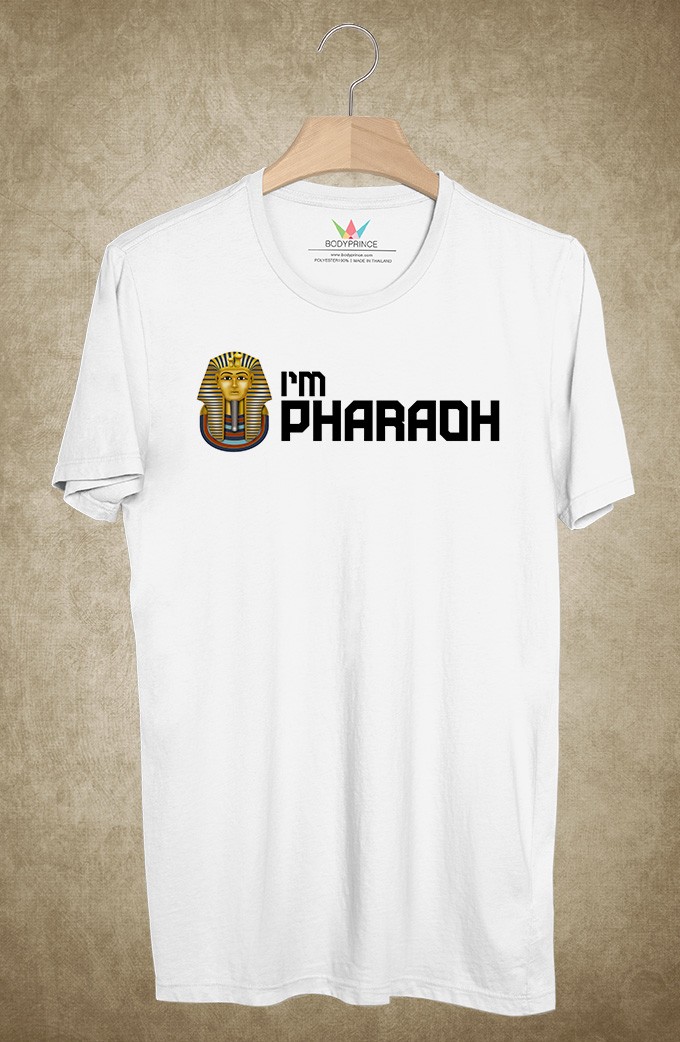BP388 เสื้อยืด I AM PHARAOH