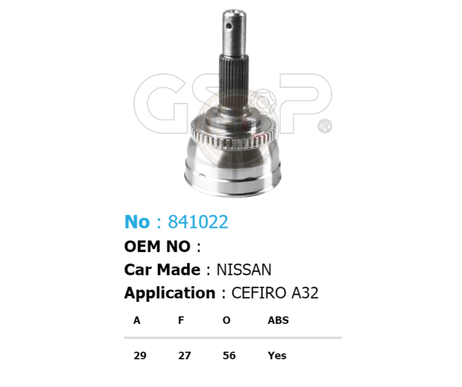 รหัสสินค้า 841022 ฟันนอก29 ฟันใน27 คอบ่าซีล56 มีABS [หัวเพลานอก ยี่ห้อGS-P] NISSAN CEFIRO A32/94-98