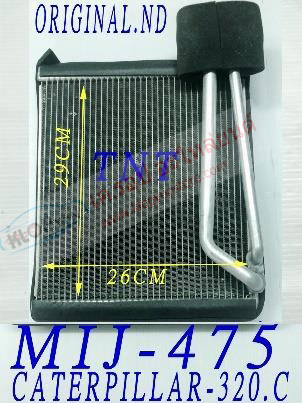 MIJ-475 (คอยล์เย็น-ยี่ห้อMIJ) Caterpillar 320C (Original ND.)