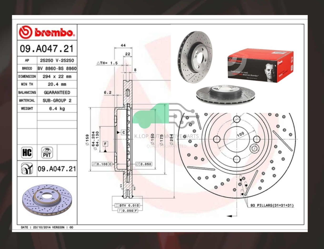 D09 A047 21 จานเบรคหน้า (ยี่ห้อ BREMBO) MINI R50 R53 (JCW) R56 (Cooper S D JCW) (รูน๊อตใหญ่ 16.15 /เจาะรูเซาะร่อง) (HC) 06-14