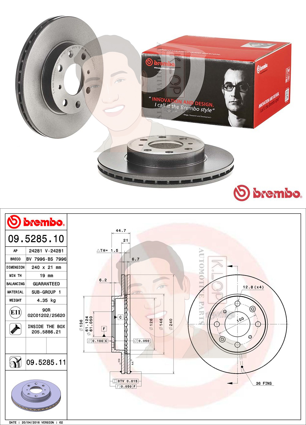 09 5285 11 จานเบรค ล้อ F (ยี่ห้อ BREMBO) รุ่น UV HONDA Brio / Amaze 1.2 ECO ปี 2011-> /HONDA Civic EG 1.3 1.5 1.6 (3dr) ปี1991-1995