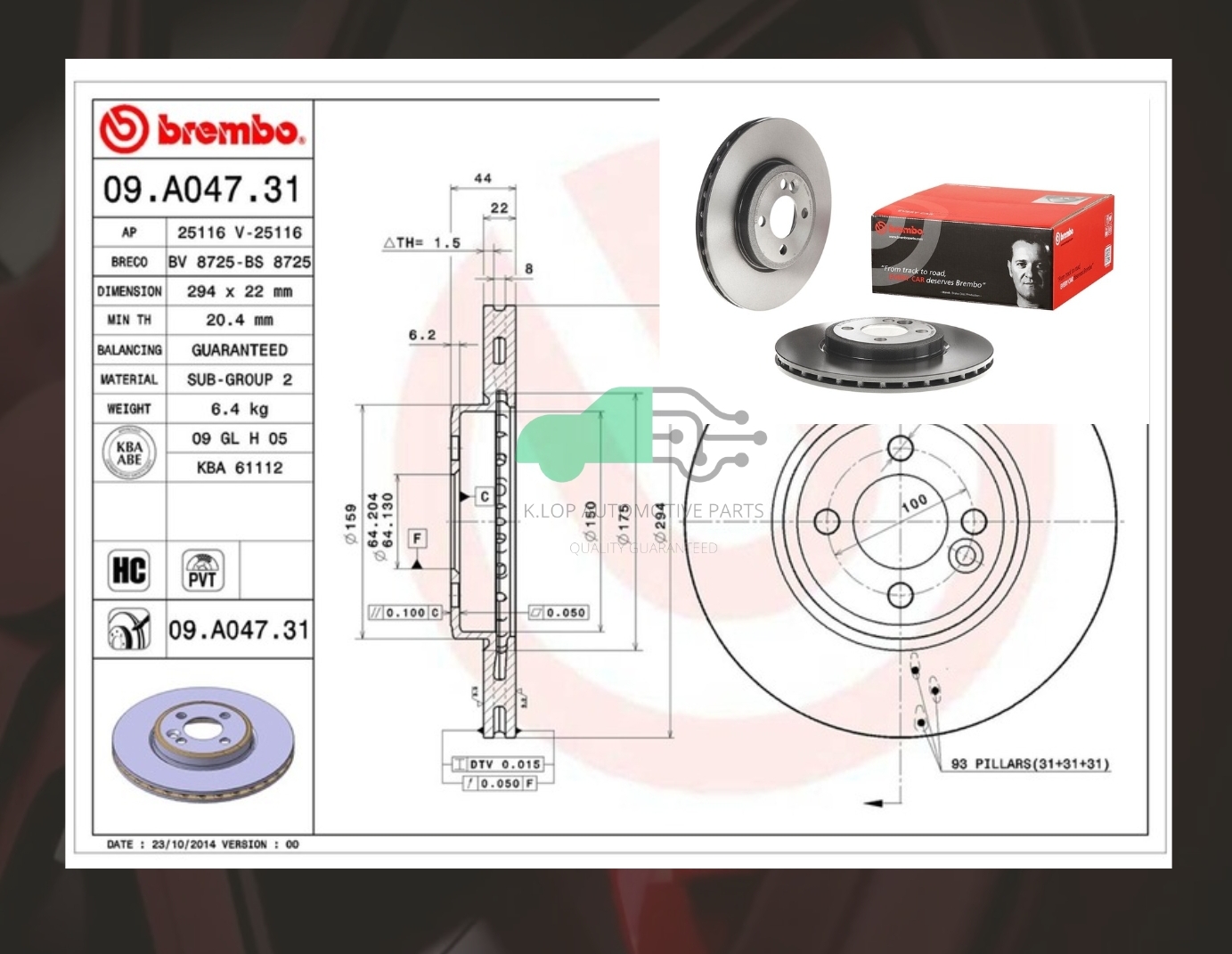 09 A047 31 จานเบรคหน้า (ยี่ห้อ BREMBO) MINI R56 (Cooper S) (HC) V-PVT 06->