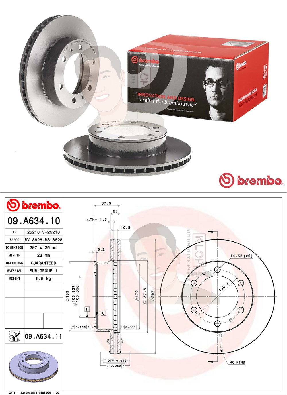 09 A634 11 จานเบรค ล้อ F (ยี่ห้อ BREMBO) รุ่น UV TOYOTA Vigo 4x4, Prerunner 4x2, Fortuner 4x4 ปี 2004-> /TOYOTA Revo 4x4 Single ปี 2004->
