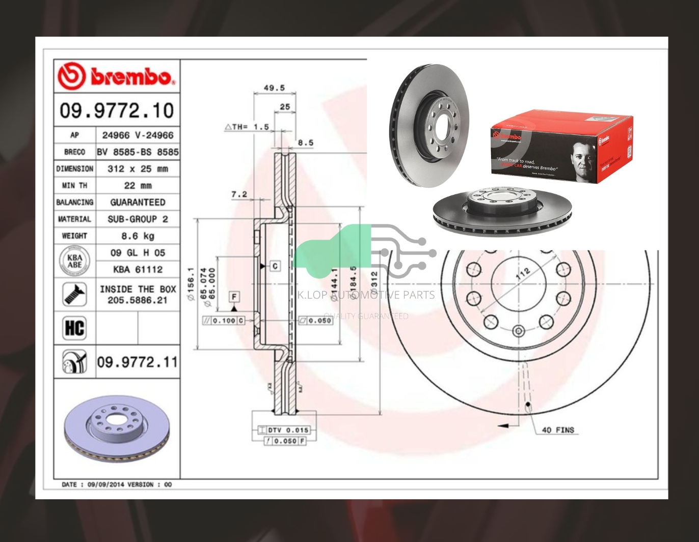 09 9772 11 จานเบรคหน้า (ยี่ห้อ BREMBO) VW Scirocco (2.0 TSI)/Audi TT 8J3 (1.8 2.0 TSI),i TT TTS FV3 (2.0 TSI) Quattro S3,Q3 2.0 TFSI,