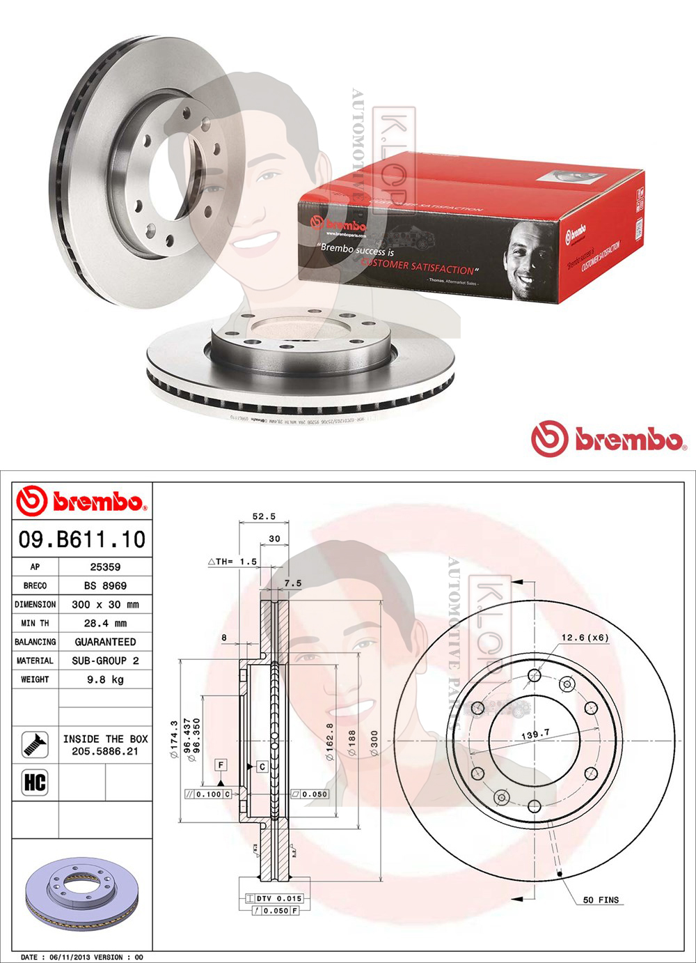 09 B611 10 จานเบรค ล้อ F (ยี่ห้อ BREMBO) รุ่น STD HYUNDAI H1 2.5 CRDi ปี 2008->