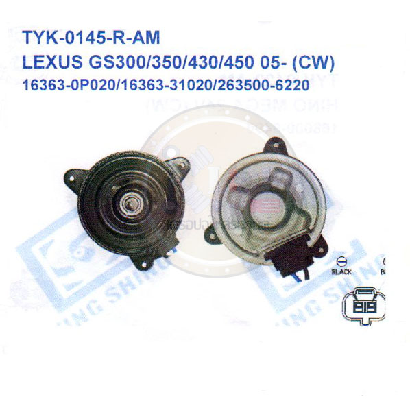 มอเตอร์พัดลม-แผงหม้อน้ำ (รหัสสินค้าTYK-0145-R-AM) LEXUS GS300 350 430 450 '05- (CW)