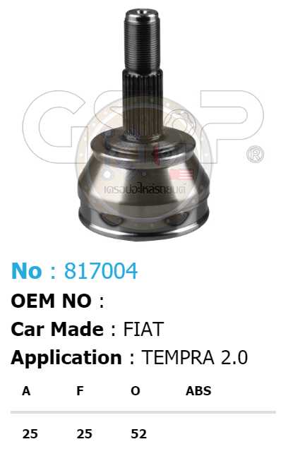 รหัสสินค้า 817004 ฟันนอก25 ฟันใน25 คอบ่าซีล52 [หัวเพลานอก ยี่ห้อGS-P] FIAT TEMPRA 2.0