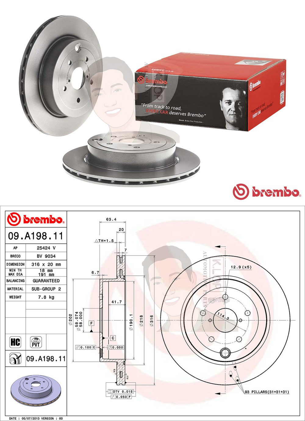 09 A198 11 จานเบรค ล้อ R (ยี่ห้อ BREMBO) รุ่น HC UV PVT SUBARU Impreza GR 2.5 STI ปี 2008-