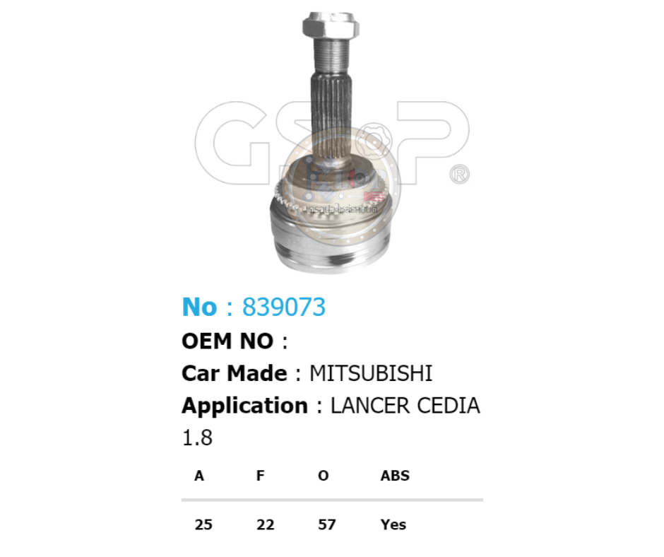 รหัสสินค้า 839073 ฟันนอก25 ฟันใน22 คอบ่าซีล57 มีABS [หัวเพลานอก ยี่ห้อGS-P] MITSUBISHI LANCER CEDIA 1.8