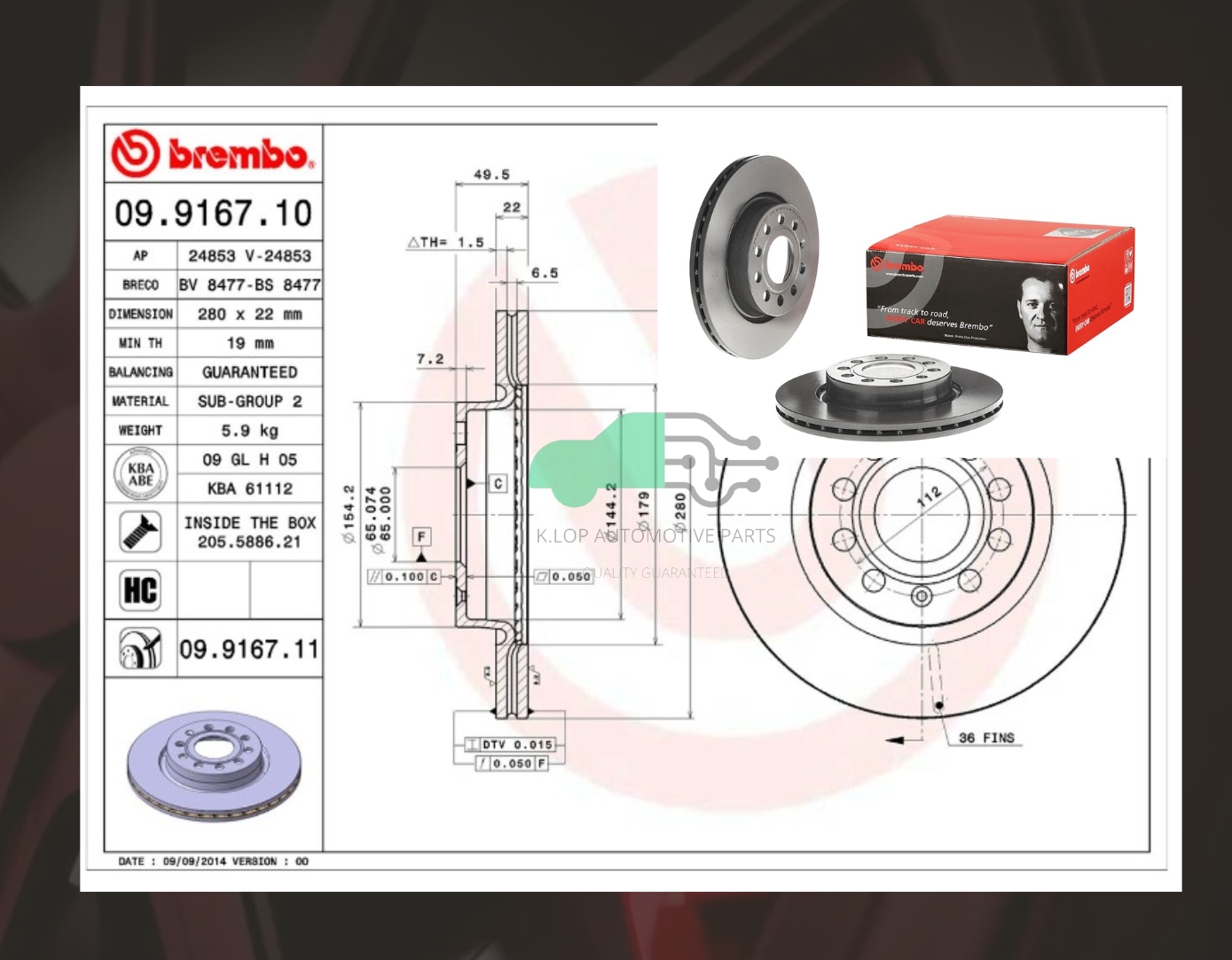 09 9167 11 จานเบรคหน้า (ยี่ห้อ BREMBO) VW Beetle (1.2 1.4 TSI 2.0) Golf VI (HC) 11-> 280 มิล