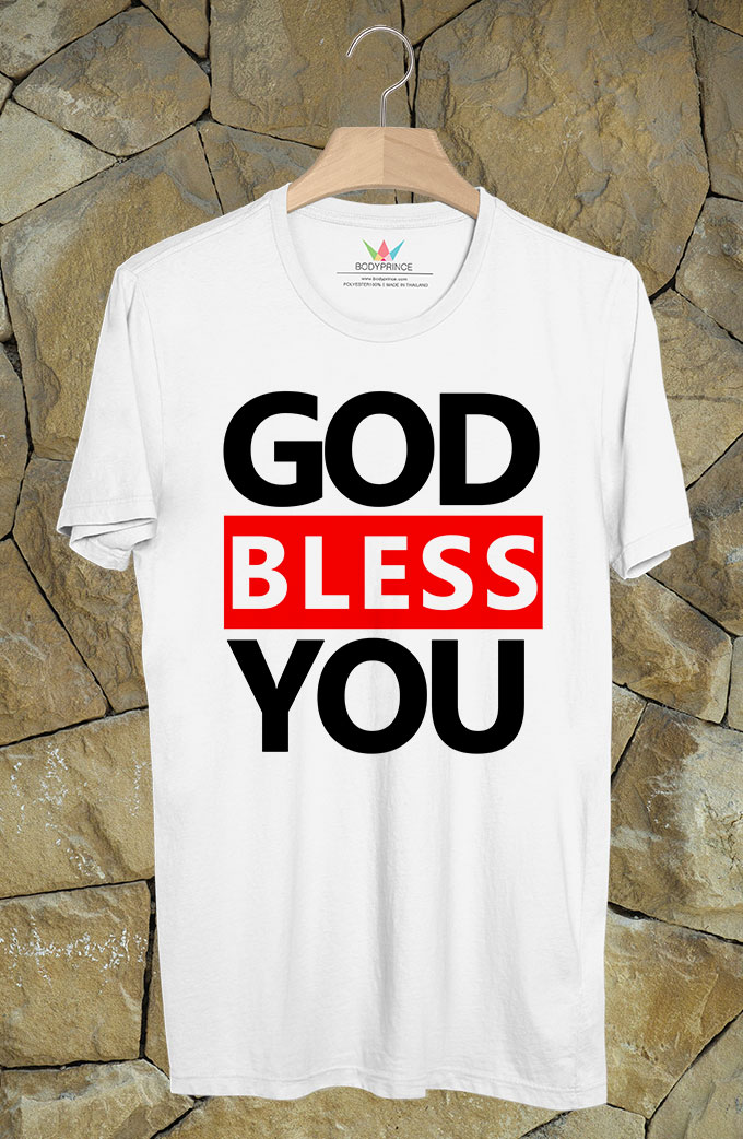 BP247 เสื้อยืด GOD BLESS YOU