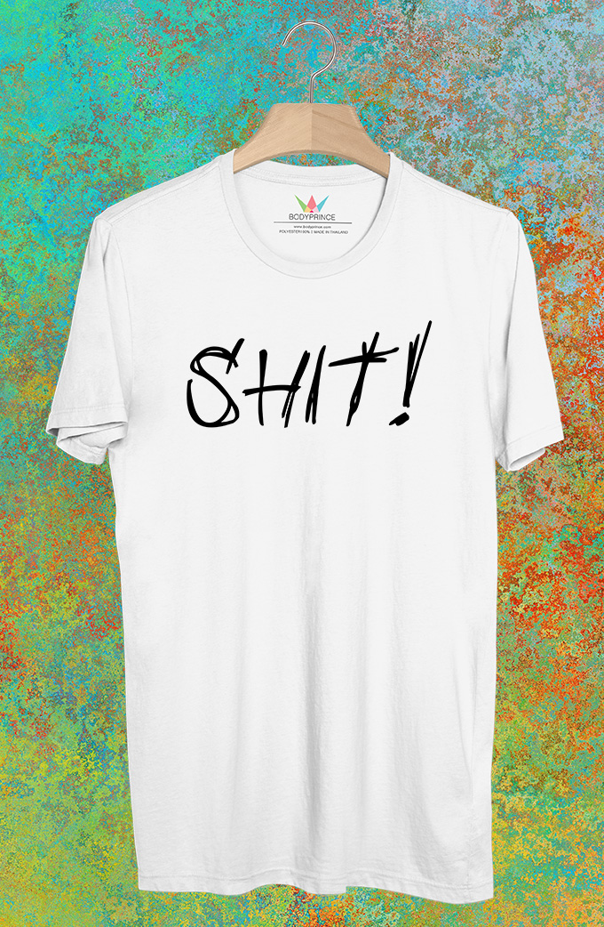 BP495 เสื้อยืด SHIT!