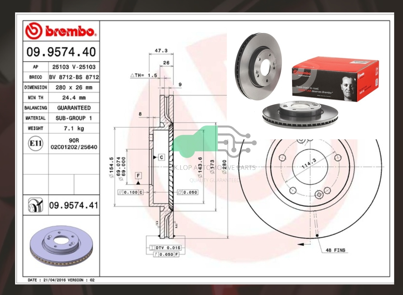09 9574 41 จานเบรค ล้อ F (ยี่ห้อ BREMBO) KIA SOUL 1.6 ปี10