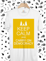 BP886 เสื้อยืด KEEP CALM AND CARRY ON DEMOCRACY